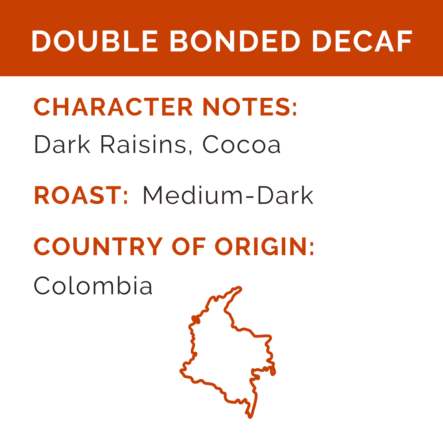 Double Bonded Decaf - From Colombia